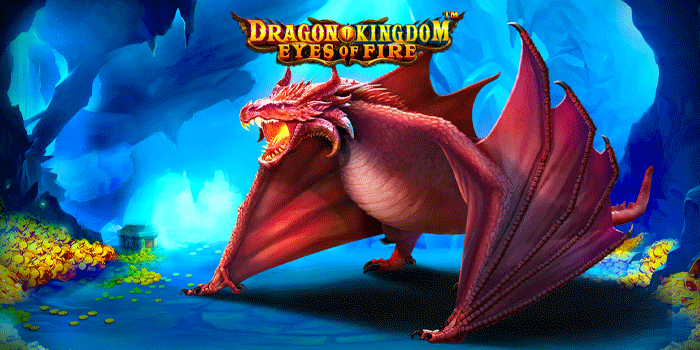 Cara Pintar Meningkatkan Free Spin Di Slot Dragon Kingdom – Eyes of Fire