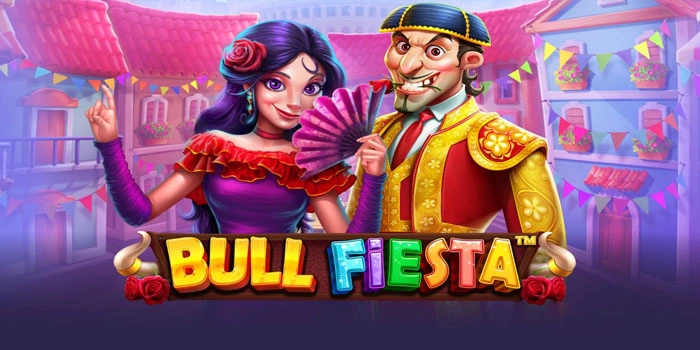 Panduan Mudah Maxwin Main Slot Bull Fiesta