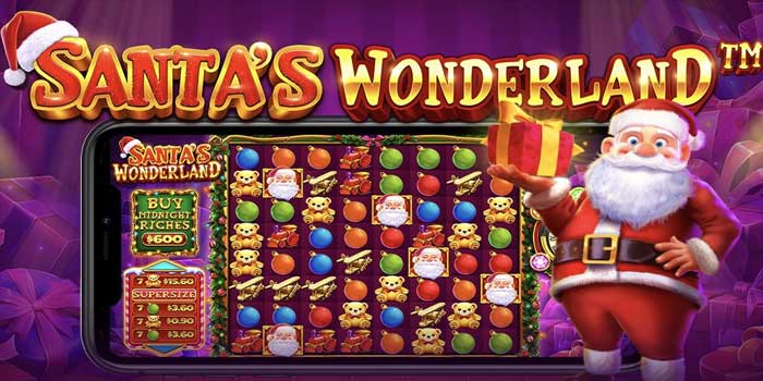 Langkah Bermain Menang Besar Di Slot Santa's Wonderland